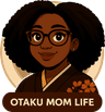 Otaku Mom Life